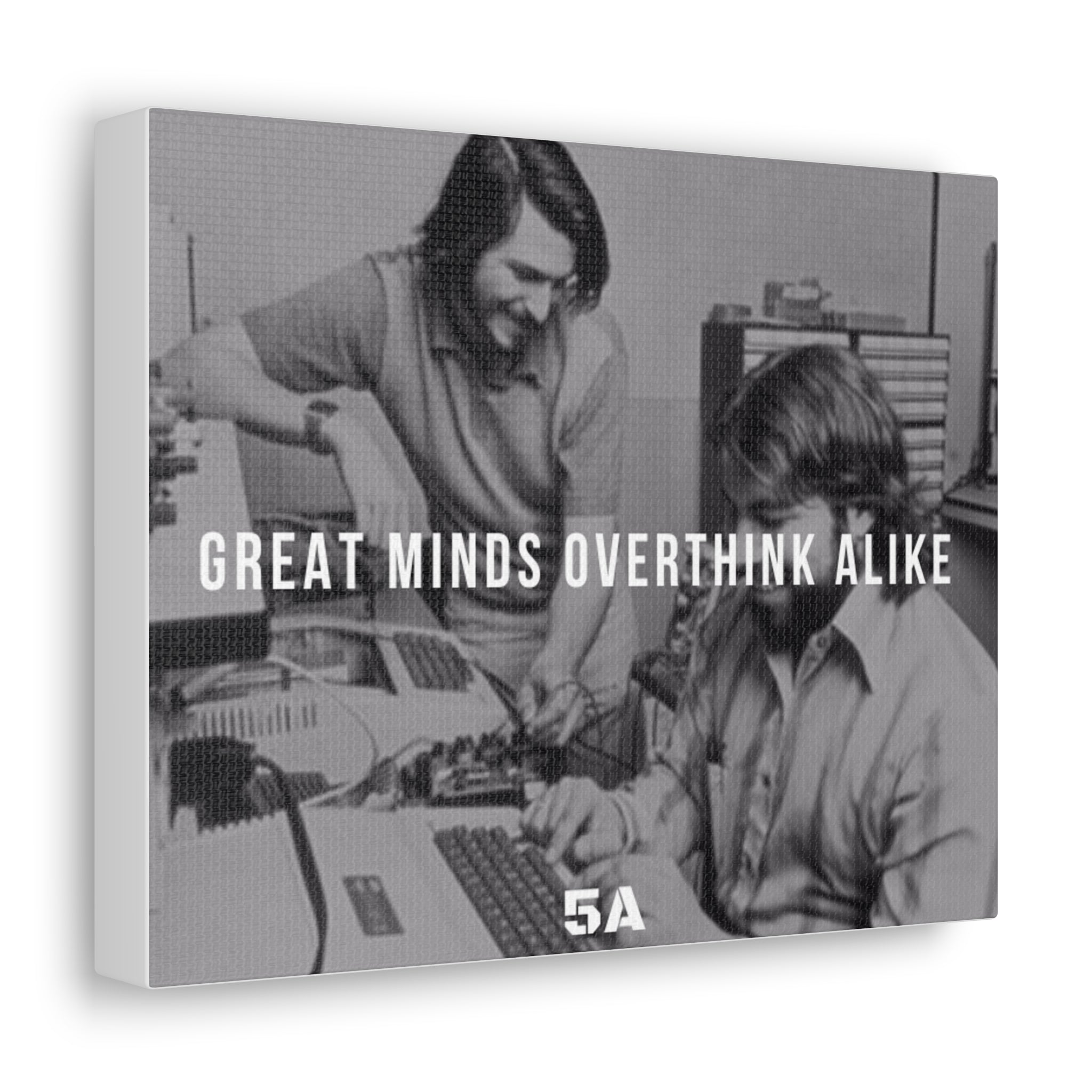The Innovator- "Great minds overthink alike" ALPHA Canvas