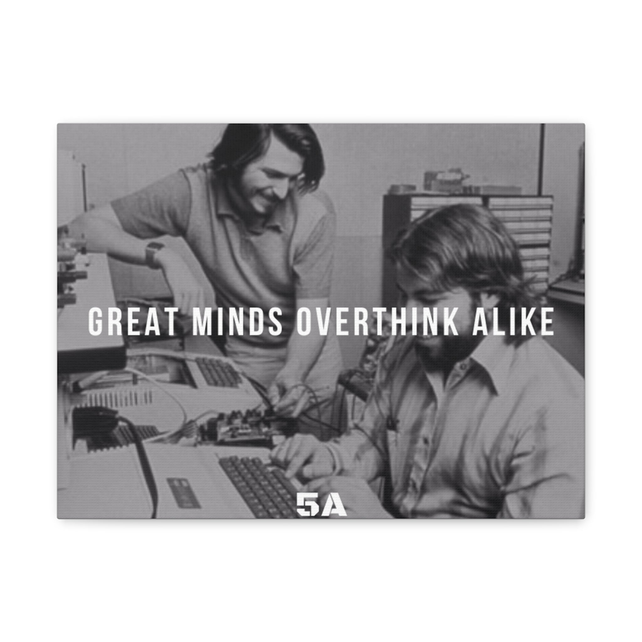The Innovator- "Great minds overthink alike" ALPHA Canvas