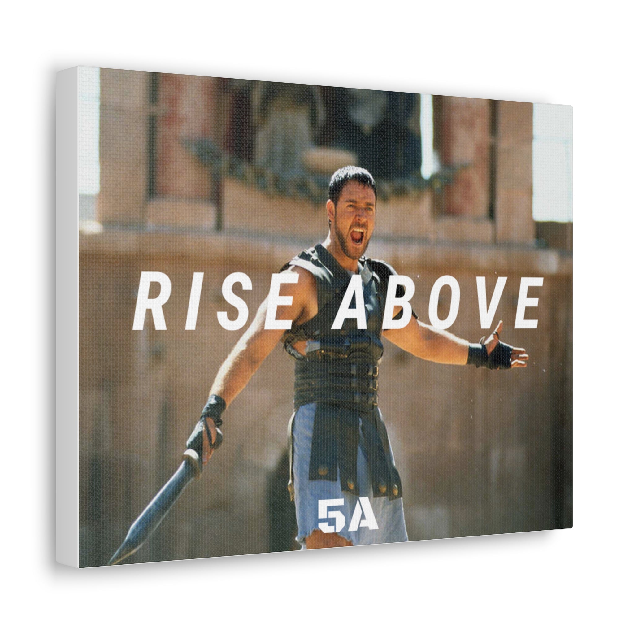 Rise Above--Gladiator ALPHA Canvas