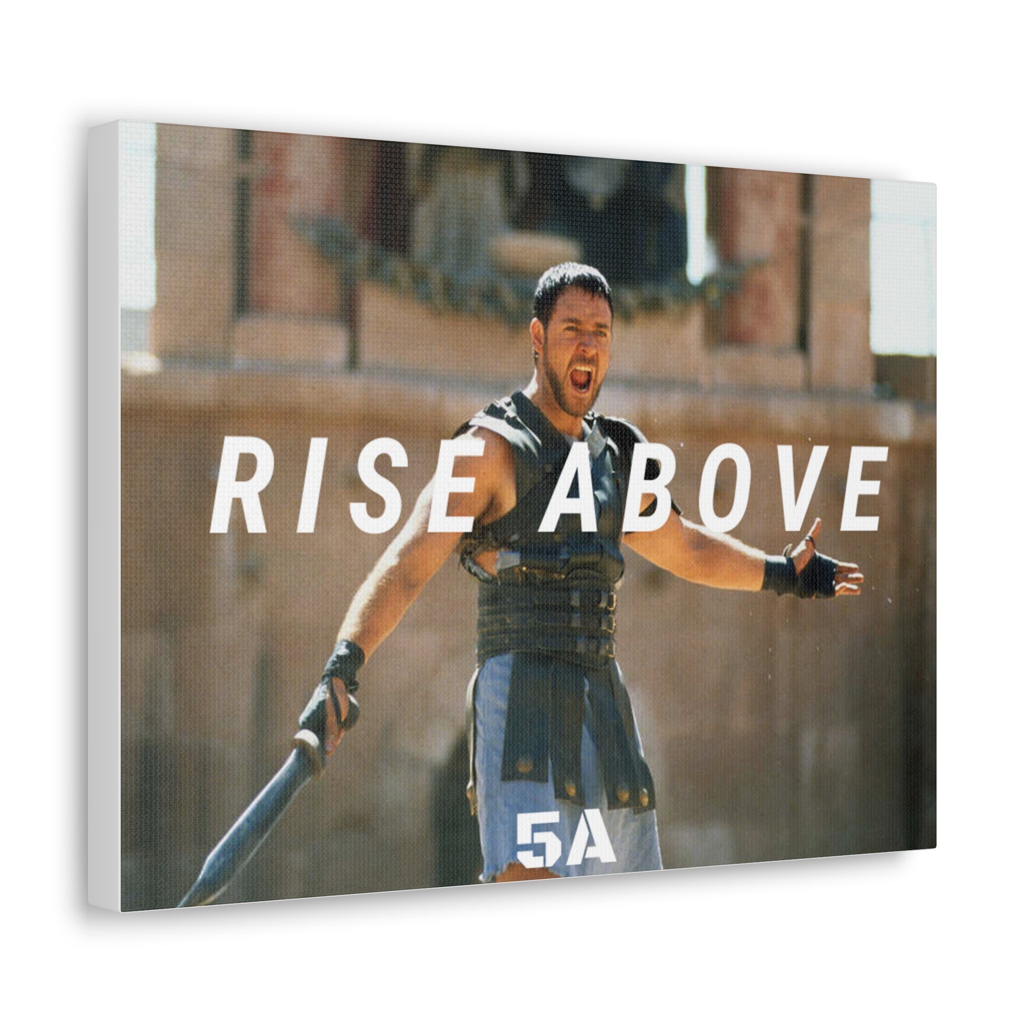 Rise Above--Gladiator ALPHA Canvas